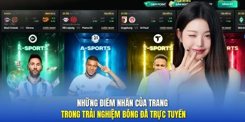 Những điểm nhấn của trang trong trải nghiệm bóng đá trực tuyến